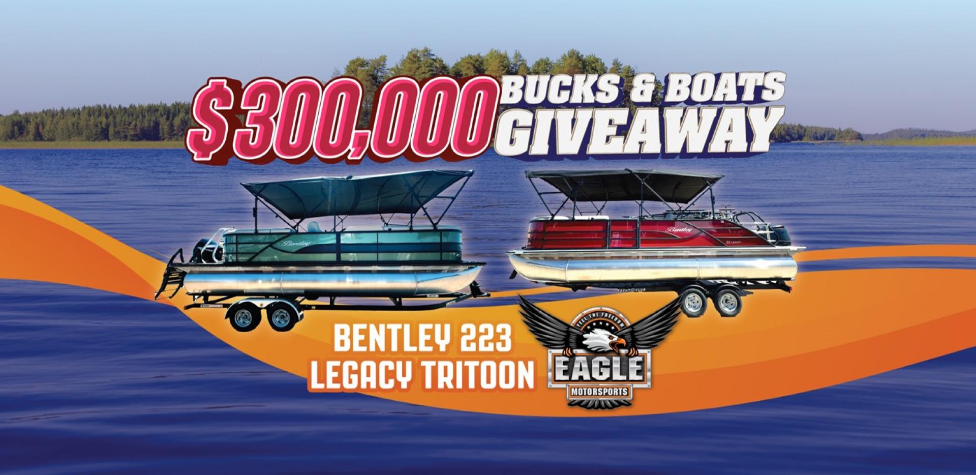 $300,000 BUCKS & BOATS GIVEAWAY